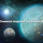 Question : Comment inspecter vos limites de propriété